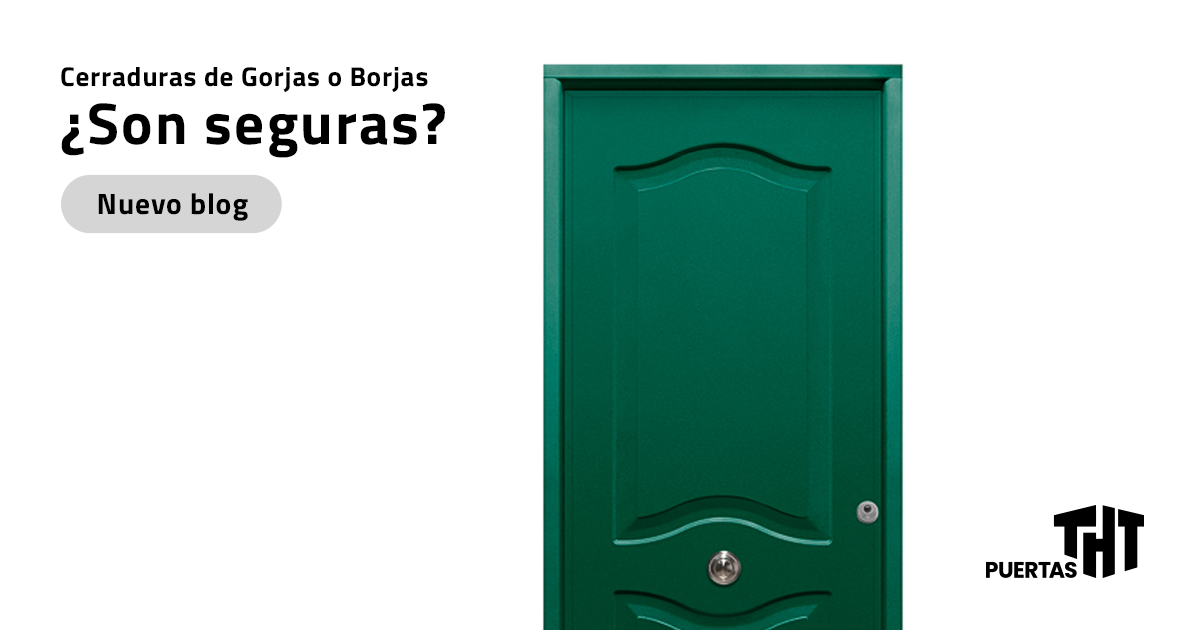PUERTAS THT - Cerraduras de Gorjas o Borjas